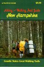 Keim Garnet Keim Mike Hiking And Walking Trail Guide New Hampshire 
