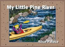 A Personal Note From The Author I Absolutely Love My Little Pine River 