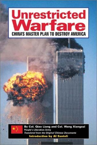 Qiao Liang Unrestricted Warfare China's Master Plan To Destr 