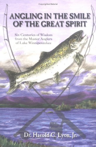 Harold C. Lyon Angling In The Smile Of The Great Spirit Six Cent 