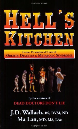 J. D. Wallach Ma Lan Hell's Kitchen Causes Prevention And Cure Of Obe 