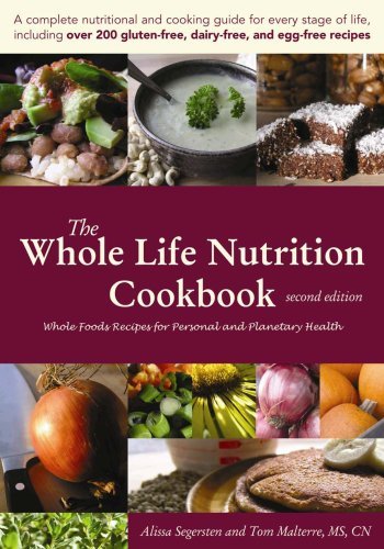 Alissa Segersten Tom Malterre Ms Cn The Whole Life Nutrition Cookbook Whole Foods Re 