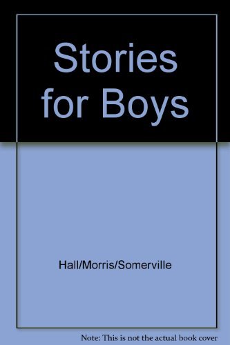 Hall Morris Somerville Stories For Boys 