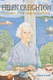 Clary Croft Helen Creighton Canada's First Lady Of Folklore 