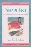 Jane Kinderlehrer Smart Fish 101 Healthful Recipes For Main Courses 