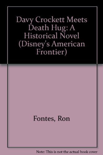 Shaw Charles Fontes Ron Korman Justine Davy Crockett Meets Death Hug A Historical Novel 