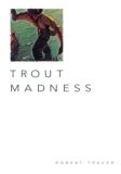 Robert Traver Trout Madness 