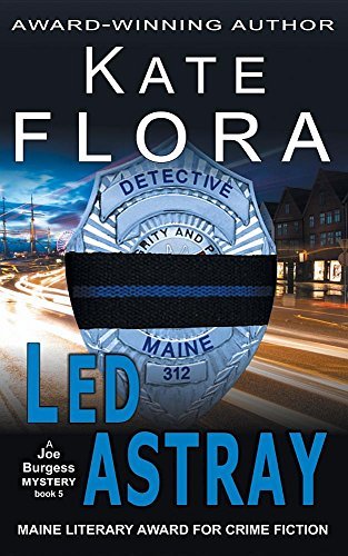 Kate C Flora Led Astray (a Joe Burgess Mystery Book 5) 