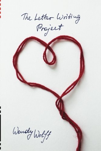 Wendy Wolff The Letter Writing Project 