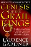 Laurence Gardner Genesis Of The Grail Kings The Explosive Story Of 
