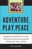 Nancy Macphee Bower Adventure Play Peace 