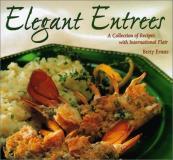 Robert H. Buchanan Elegant Entrees A Collection Of Recipes With Inte 