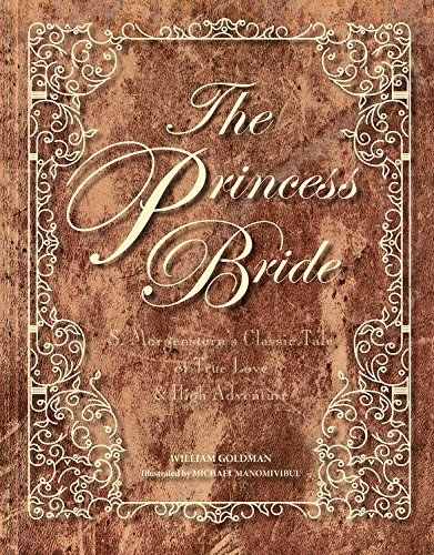 William Goldman The Princess Bride S. Morgenstern's Classic Tale Of True Love And Hi Deluxe 