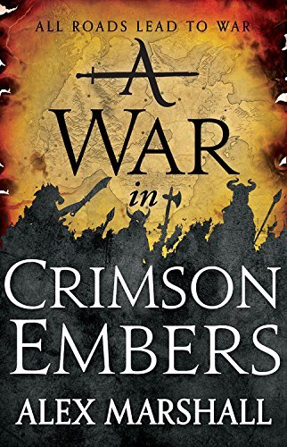 Alex Marshall/A War in Crimson Embers