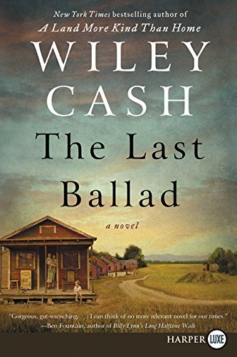 Wiley Cash/The Last Ballad@LARGE PRINT