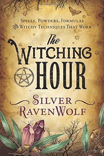 Silver Ravenwolf Witching Hour 