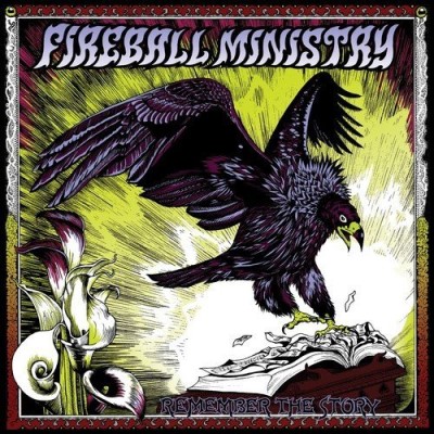 Fireball Ministry/Remember The Story