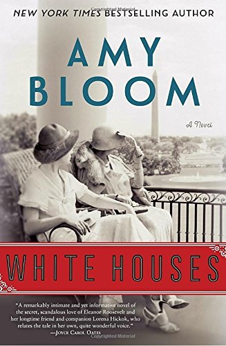 Amy Bloom/White Houses