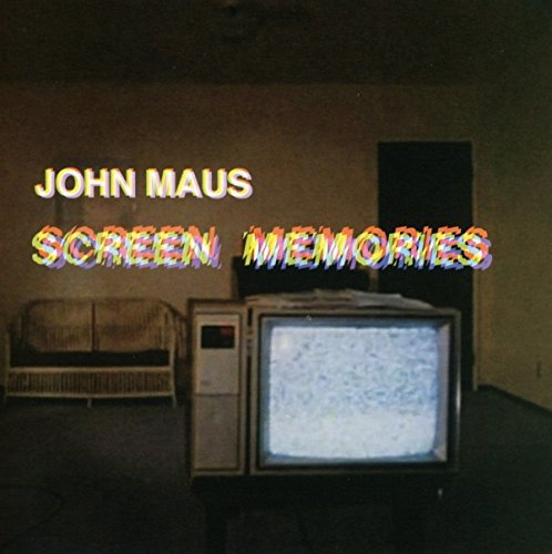 John Maus/Screen Memories