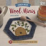 Kathy Brown Lunch Hour Wool Minis 14 Easy Projects To Stitch In No Time 