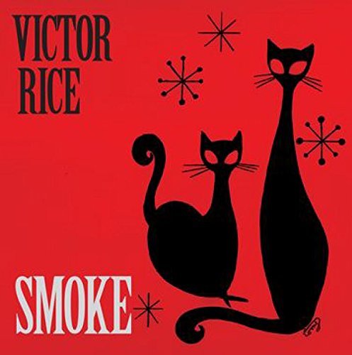 Victor Rice/Smoke