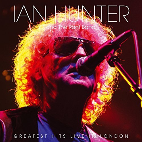 Ian Hunter/Greatest Hits Live In London