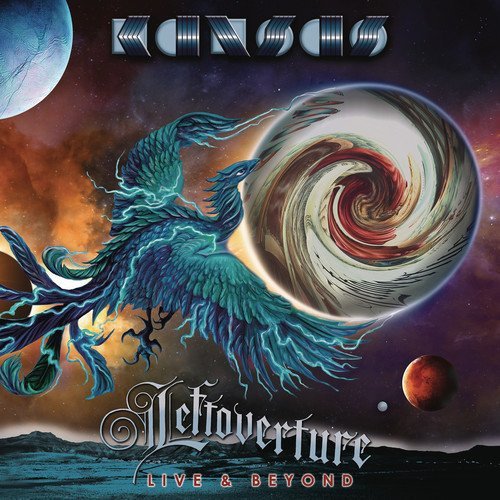 Kansas/Leftoverture Live & Beyond