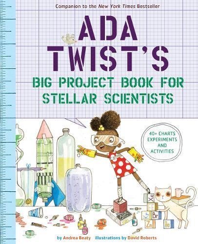 Andrea Beaty/Ada Twist's Big Project Book for Stellar Scientist