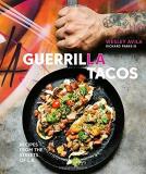 Wesley Avila Guerrilla Tacos Recipes From The Streets Of L.A. [a Cookbook] 
