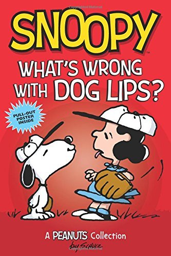 Charles M. Schulz Snoopy What's Wrong With Dog Lips? 9 A Peanuts Collect 