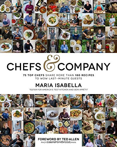 Maria Isabella Chefs & Company 75 Top Chefs Share More Than 180 Recipes To Wow L 