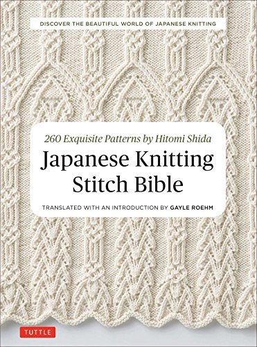 Hitomi Shida Japanese Knitting Stitch Bible 260 Exquisite Patterns By Hitomi Shida 