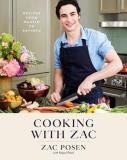 Zac Posen Cooking With Zac Recipes From Rustic To Refined A Cookbook 