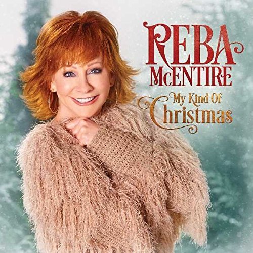 Reba McEntire/My Kind Of Christmas
