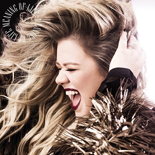 Kelly Clarkson/Meaning Of Life@Vinyl w/Digital Download@w/Digital Download