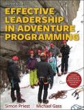 Simon Priest Effective Leadership In Adventure Programming With 0003 Edition; 