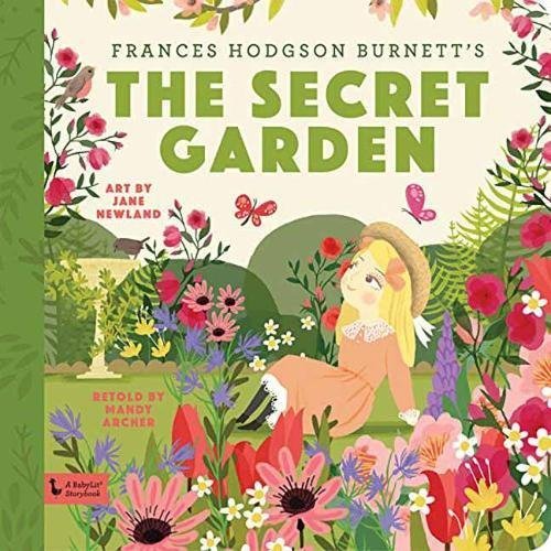 Mandy Archer Secret Garden A Babylit Storybook A Babylit Storybook 