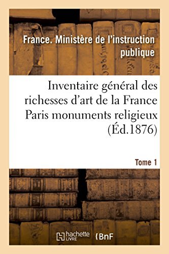 L. Instruction Publique/Inventaire g?n?ral des richesses d'art de la Franc