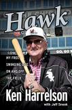 Ken "hawk Harrelson Hawk I Did It My Way 