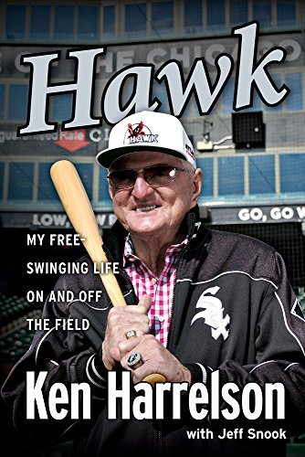 Ken "hawk Harrelson Hawk I Did It My Way 