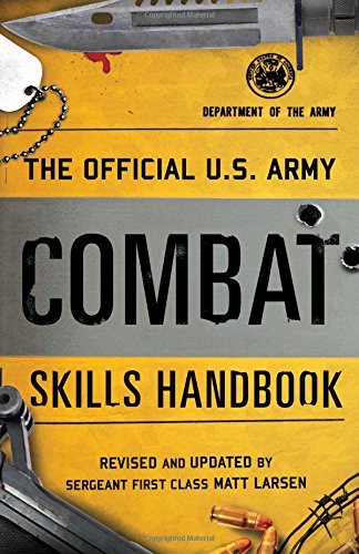 Department Of The Army The Official U.S. Army Combat Skills Handbook 