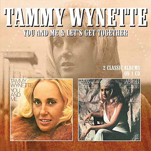 Tammy Wynette/You & Me/Let's Get Together