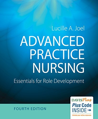 Lucille A. Joel Advanced Practice Nursing Essentials For Role Development 0004 Edition; 