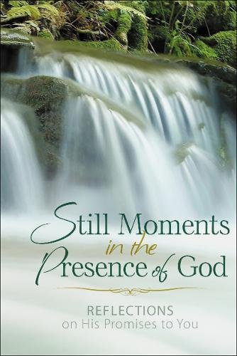 Baker Publishing Group Still Moments In The Presence Of God Reflections On His Promises To You 