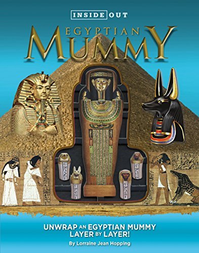 Lorraine Jean Hopping Inside Out Egyptian Mummy Unwrap An Egyptian Mummy Layer By Layer! 