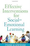 Frank M. Gresham Effective Interventions For Social Emotional Learn 