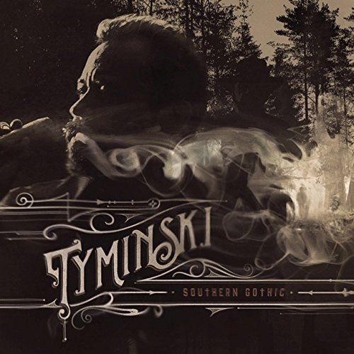 Tyminski/Southern Gothic