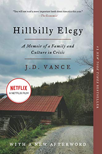 J. D. Vance/Hillbilly Elegy@A Memoir of a Family and Culture in Crisis