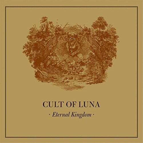 Cult of Luna/Eternal Kingdom