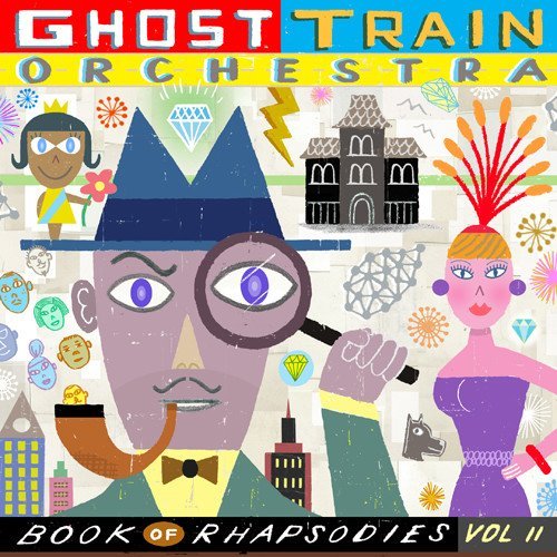 Ghost Train Orchestra/Book Of Rhapsodies Vol. 2